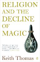 Religion and the Decline of Magic