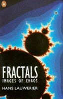 Fractals: Images of Chaos; Endlessly Repeated Geometrical Figures (Penguin Press Science S.)