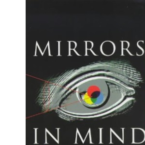 Mirrors in Mind (Penguin Press Science S.)