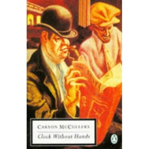 Clock without Hands (Twentieth Century Classics)