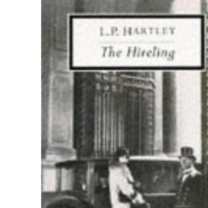 The Hireling (Twentieth Century Classics S.)