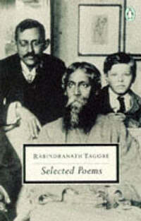 Selected Poems (Twentieth Century Classics): Rabindranath Tagore
