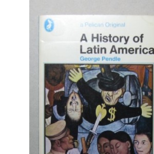 A History of Latin America (Pelican S.)