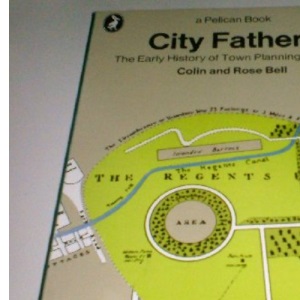 City Fathers: Early History of Town Planning in Britain (Pelican)