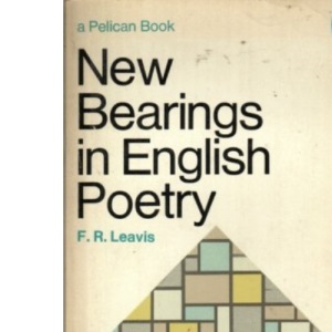 New Bearings in English Poetry (Pelican books)