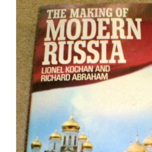The Making of Modern Russia (Pelican S.)