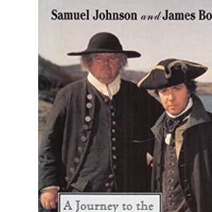 A Journey to the Western Islands of Scotland And the Journal of a Tour to the Hebrides