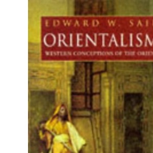 Orientalism: Western Conceptions of the Orient