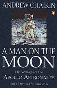 A Man on the Moon: The Voyages of the Apollo Astronauts