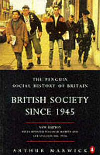 The Penguin Social History of Britain: British Society Since 1945