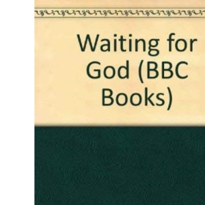 Waiting For God (BBC Books)