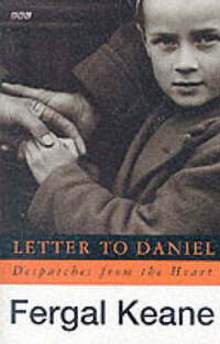 Letter to Daniel: Despatches from the Heart (BBC)
