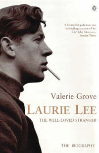 Laurie Lee: The Well-loved Stranger