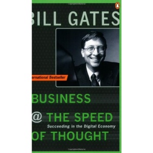Business at the Speed of Thought: Succeeding in the Digital Economy (Penguin Business Library)