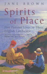 Spirits of Place: Five Famous Lives in Their English Landscape