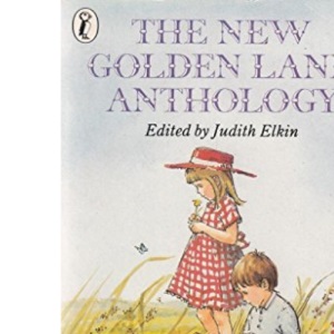 The New Golden Land Anthology: Stories, Poems, Songs, New And Old (Puffin Books)