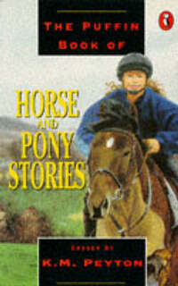 The Puffin Book of Horse and Pony Stories