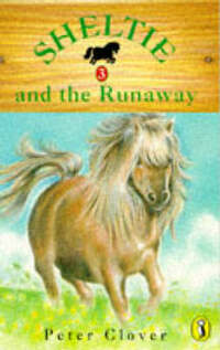 Sheltie 3: Sheltie and the Runaway