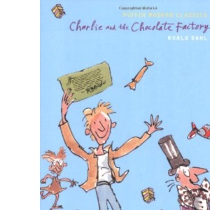 Charlie and the Chocolate Factory (Puffin Modern Classics)