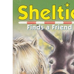 Sheltie Finds a Friend: Volume 4: With Bracelet: v. 4 (Sheltie S.)