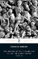 The History of the Decline and Fall of the Roman Empire