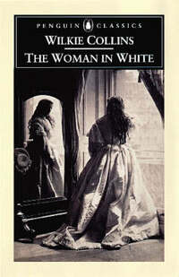 The Woman in White (Penguin Classics S.)