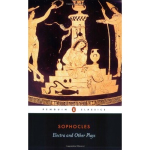 Electra, The Women Of Trachis And Philoctetes (Classics S.)