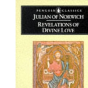 Revelations of Divine Love (Penguin Classics)