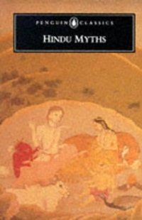 Hindu Myths: A Sourcebook Translated from the Sanskrit (Classics)