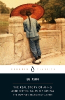 The Real Story of Ah-Q and Other Tales of China