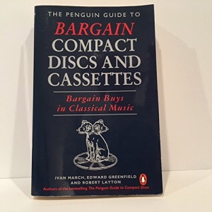 The Penguin Guide to Bargain Compact Discs And Cassettes (Penguin Handbooks)