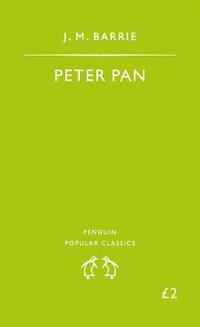 Peter Pan (Penguin Popular Classics)