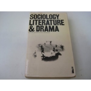 Sociology of Literature And Drama (Penguin modern sociology readings)