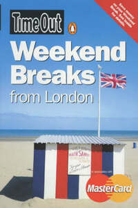 "Time Out" Weekend Breaks from London ("Time Out" Guides)