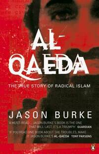 Al-Qaeda: The True Story of Radical Islam