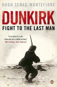 Dunkirk: Fight to the Last Man