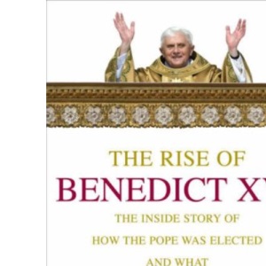 The Rise of Benedict XVI