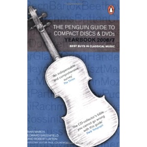 Guide to Compact Discs and DVDs 2007 (Penguin Guide to Recorded Classical Music)