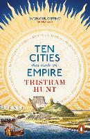 Ten Cities that Made an Empire
