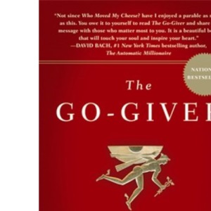 The Go-Giver: A Little Story About a Powerful Business Idea