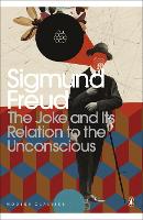 The Joke and Its Relation to the Unconscious