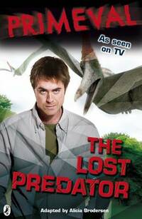 Primeval: The Lost Predator: Bk. 3