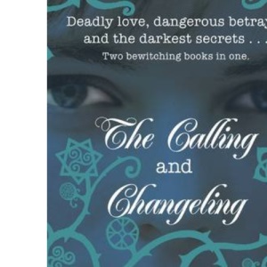 The Calling and Changeling