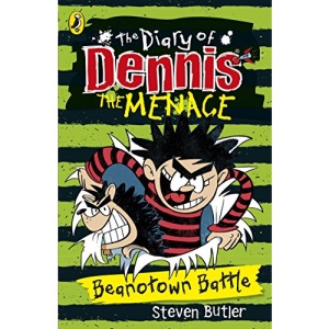 The Diary of Dennis the Menace: Beanotown Battle (book 2) (The Beano)