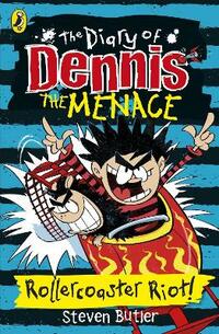 The Diary of Dennis the Menace: Rollercoaster Riot! (book 3) (The Beano)