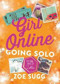 Girl Online: Going Solo: Zoe Sugg