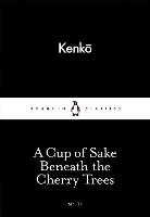 A Cup of Sake Beneath the Cherry Trees