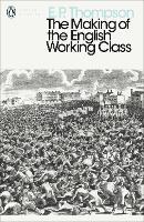The Making of the English Working Class