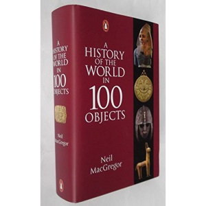 A History of the World in 100 Objects