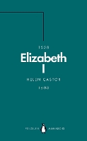 Elizabeth I (Penguin Monarchs)